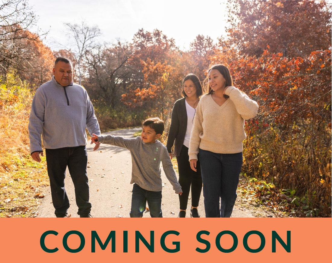 pathways_comingsoon A family of four walks on a path through fall foliage. The text Coming Soon appears across the bottom of the image.